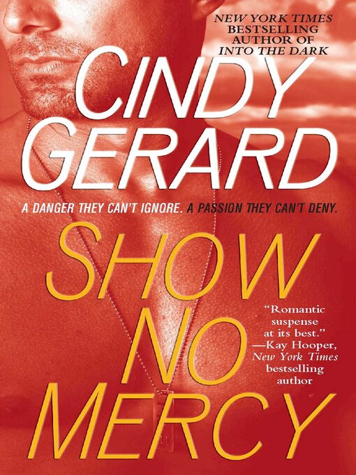 Title details for Show No Mercy by Cindy Gerard - Available